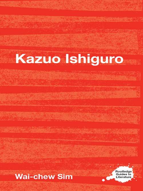 Book cover of Kazuo Ishiguro (Routledge Guides to Literature)