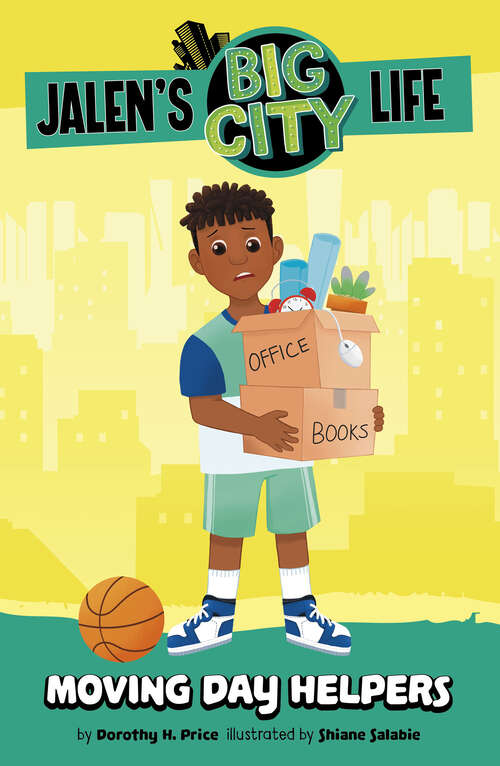 Book cover of Moving Day Helpers (Jalen's Big City Life Ser.)