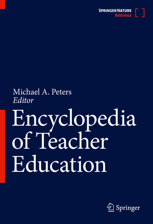 Book cover of Encyclopedia of Teacher Education (1st ed. 2022)