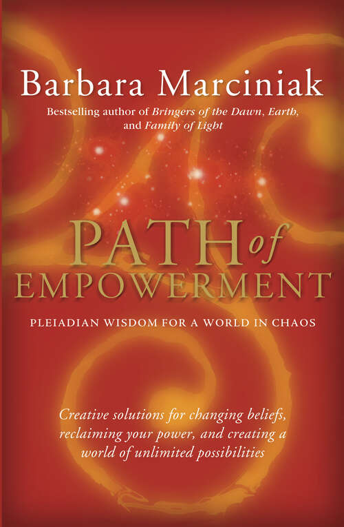 Book cover of Path of Empowerment: New Pleiadian Wisdom for a World in Chaos