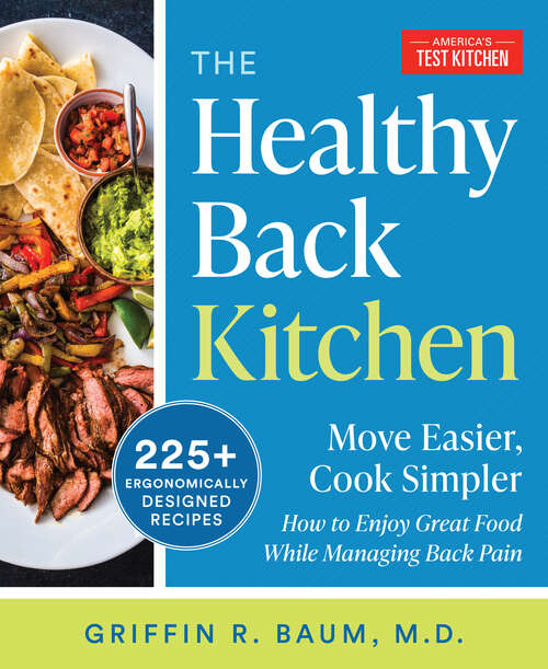 Book cover of The Healthy Back Kitchen: Move Easier, Cook SimplerHow to Enjoy Great Food While Managing Back Pain