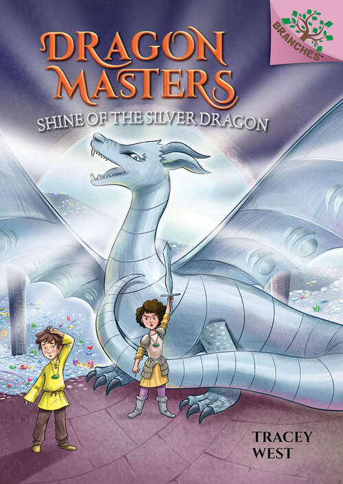 Book cover of Shine of the Silver Dragon: A Branches Book (Dragon Masters #11)