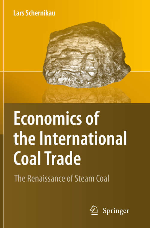 Book cover of Economics of the International Coal Trade: The Renaissance of Steam Coal