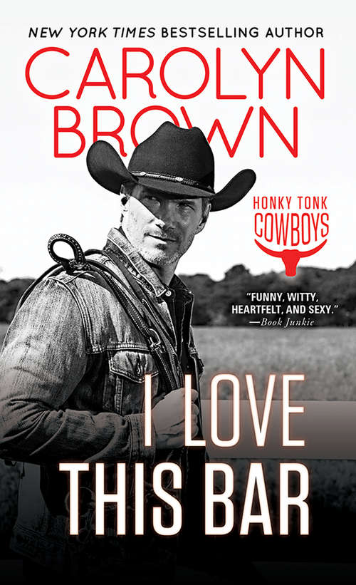 Book cover of I Love This Bar: I Love This Bar, Hell Yeah, My Give A Damn's Busted (Honky Tonk #1)