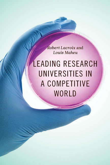 Book cover of Leading Research Universities in a Competitive World: Autonomous Institutions In A Competitive Academic World