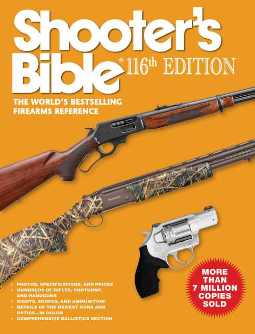 Book cover of Shooter's Bible 116th Edition: The World's Bestselling Firearms Reference