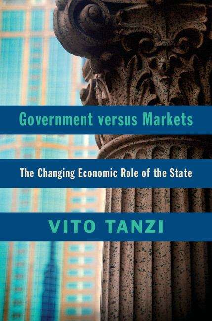 Book cover of Government versus Markets: A Contemporary and Historical Perspective