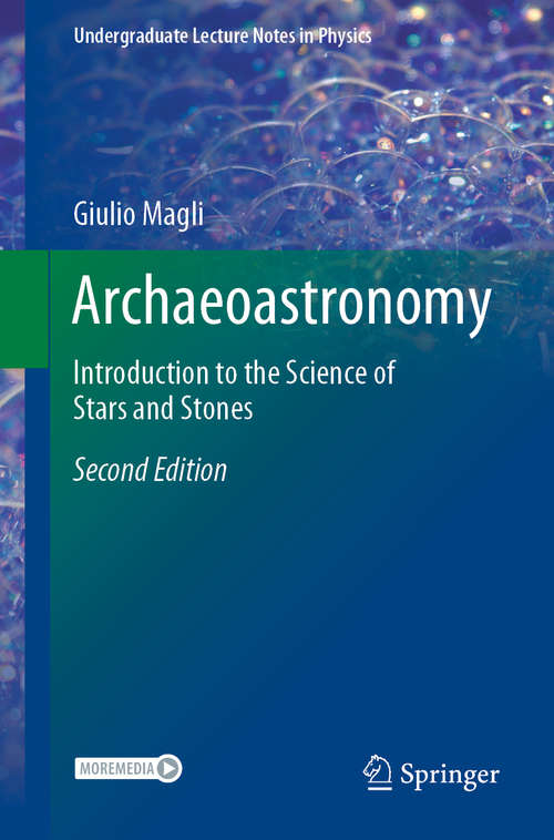 Book cover of Archaeoastronomy: Introduction to the Science of Stars and Stones (2nd ed. 2020) (Undergraduate Lecture Notes in Physics)