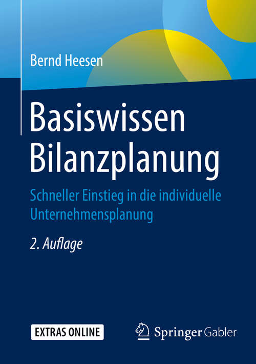 Book cover of Basiswissen Bilanzplanung: Schneller Einstieg in die individuelle Unternehmensplanung