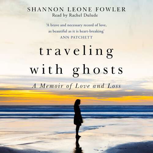 Book cover of Travelling with Ghosts: An intimate and inspiring journey