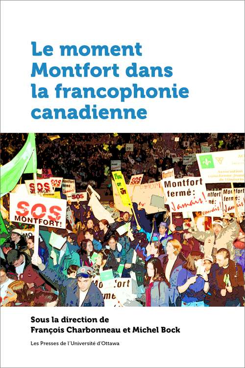 Book cover of Le moment Montfort dans la francophonie canadienne (Amérique française)