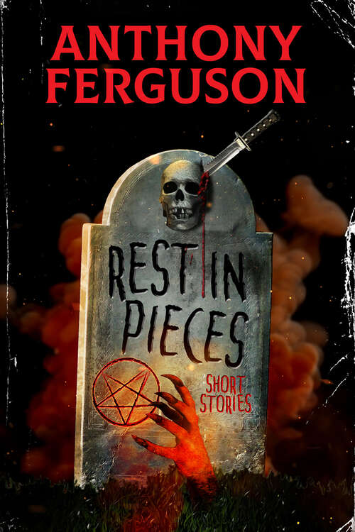 Book cover of Rest in Pieces: Short Stories