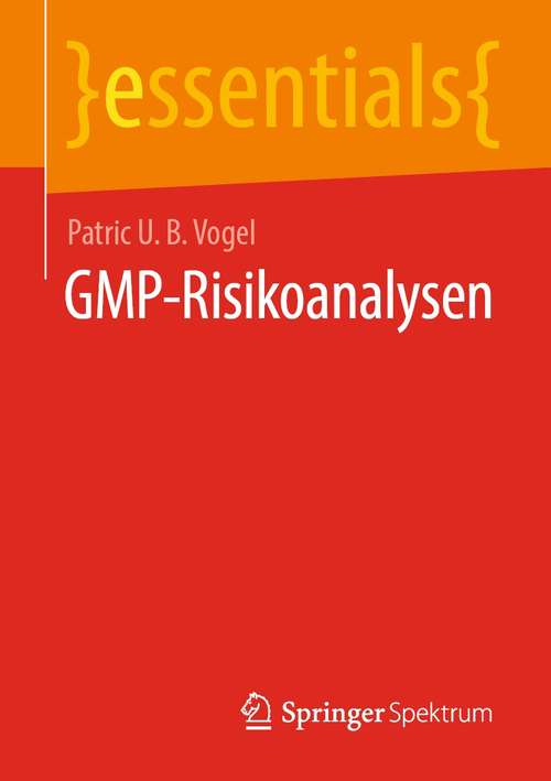 Book cover of GMP-Risikoanalysen (1. Aufl. 2021) (essentials)