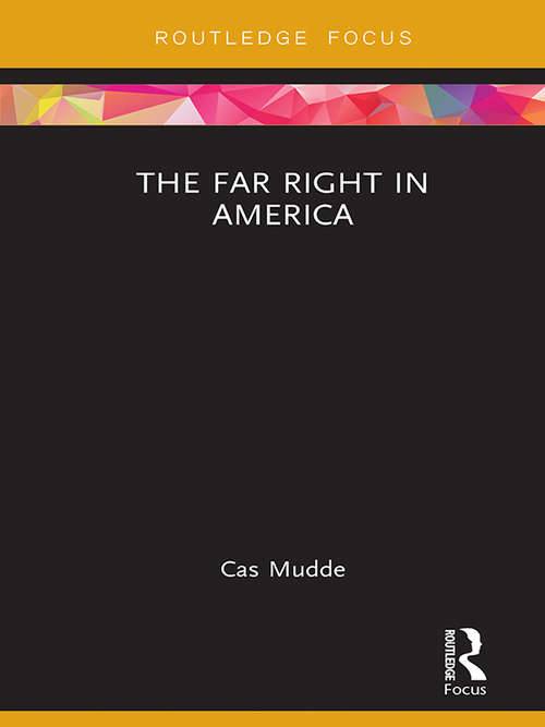 Book cover of The Far Right in America (Extremism and Democracy)