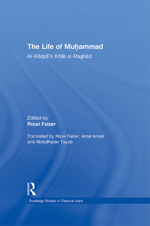 Book cover of The Life of Muhammad: Al-Waqidi's Kitab al-Maghazi