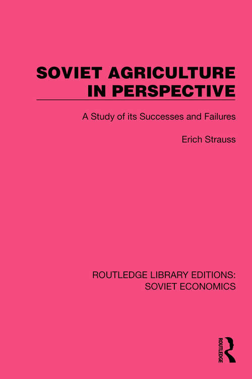 Book cover of Soviet Agriculture in Perspective: A Study of its Successes and Failures (Routledge Library Editions: Soviet Economics #14)