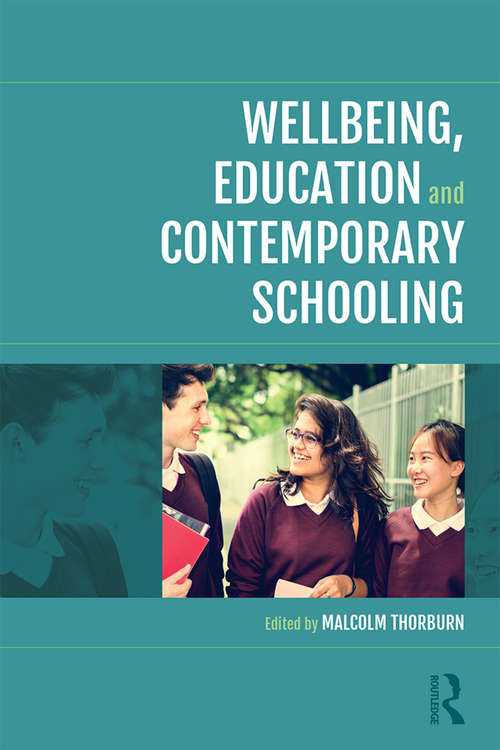 Book cover of Wellbeing, Education and Contemporary Schooling