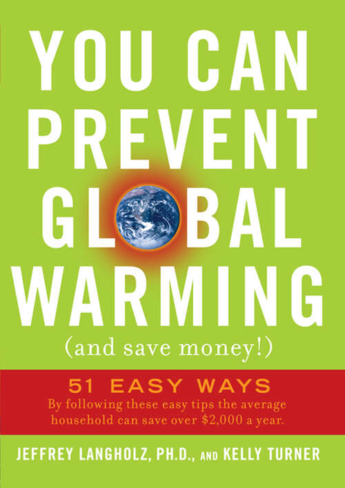 Book cover of You Can Prevent Global Warming (and Save Money!): 51 Easy Ways