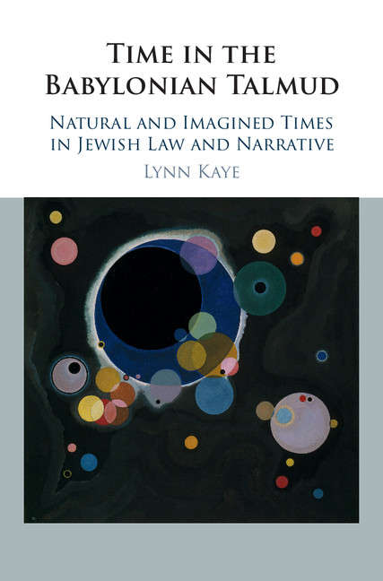 Book cover of Time in the Babylonian Talmud: Natural and Imagined Times in Jewish Law and Narrative
