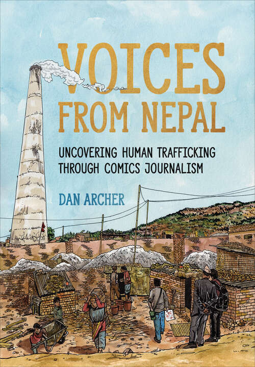 Book cover of Voices from Nepal: Uncovering Human Trafficking through Comics Journalism (ethnoGRAPHIC)