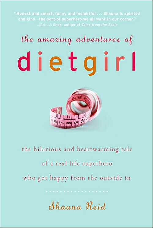 Book cover of The Amazing Adventures of Dietgirl