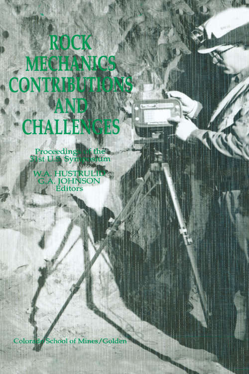 Book cover of Rock Mechanics Contributions and Challenges: Proceedings of the 31st US Symposium on Rock Mechanics