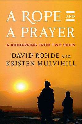 Book cover of A Rope and a Prayer: The Story of a Kidnapping