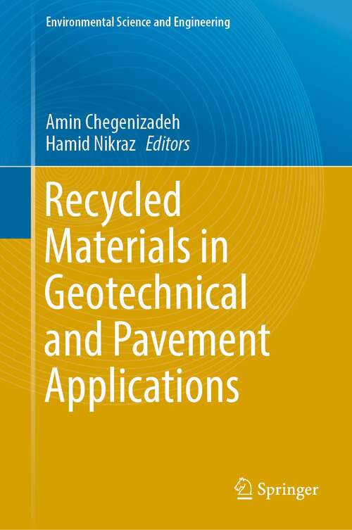 Book cover of Recycled Materials in Geotechnical and Pavement Applications (1st ed. 2022) (Environmental Science and Engineering)