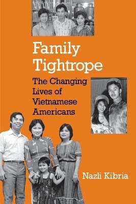 Book cover of Family Tightrope: The Changing Lives of Vietnamese Americans