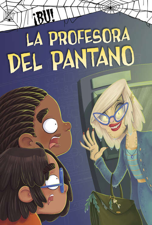 Book cover of La profesora del pantano (¡BÚ!)