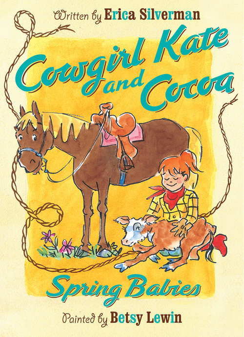 Book cover of Cowgirl Kate and Cocoa: Spring Babies (Cowgirl Kate and Cocoa)