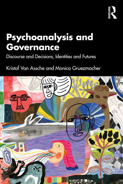 Book cover of Psychoanalysis and Governance: Discourse and Decisions, Identities and Futures (1)