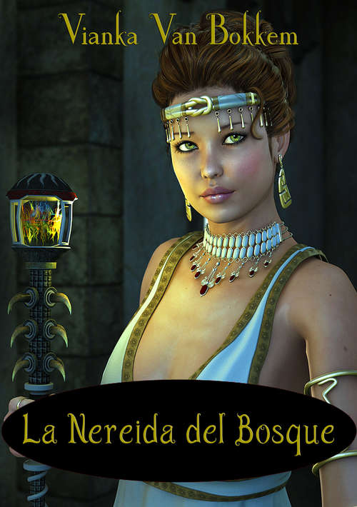 Book cover of LA NEREIDA DEL BOSQUE