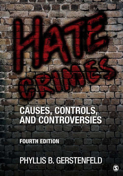 Book cover of Hate Crimes: Causes, Controls, and Controversies (Fourth Edition)