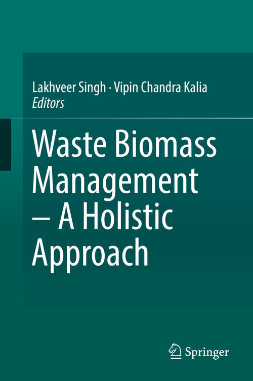 Book cover of Waste Biomass Management – A Holistic Approach