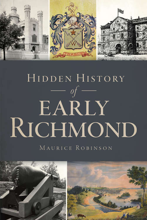 Book cover of Hidden History of Early Richmond (Hidden History)