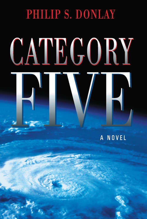 Book cover of Category Five: A Novel (2) (A Donovan Nash Thriller #1)