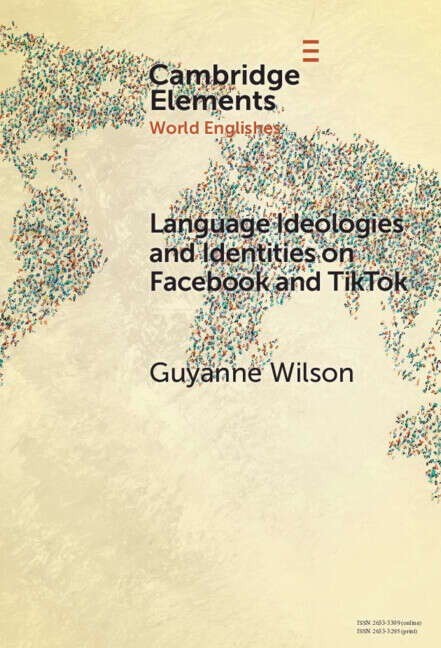 Book cover of Language Ideologies and Identities on Facebook and TikTok: A Southern Caribbean Perspective (Elements in World Englishes)