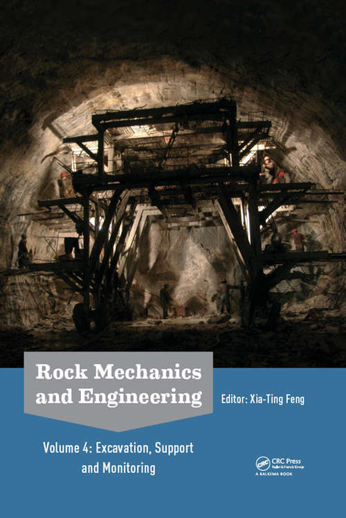 Book cover of Rock Mechanics and Engineering Volume 4: Excavation, Support and Monitoring