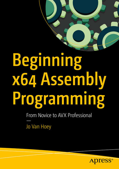 Book cover of Beginning x64 Assembly Programming: From Novice to AVX Professional (1st ed.)