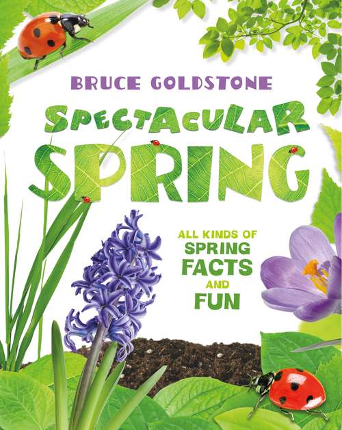 Book cover of Spectacular Spring: All Kinds of Spring Facts and Fun (Season Facts and Fun)