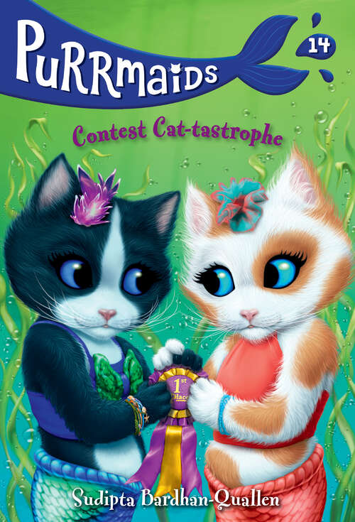 Book cover of Purrmaids #14: Contest Cat-tastrophe (Purrmaids #14)