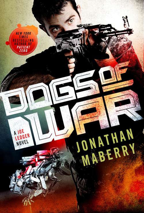 Book cover of Dogs of War: A Joe Ledger Novel (Joe Ledger #9)