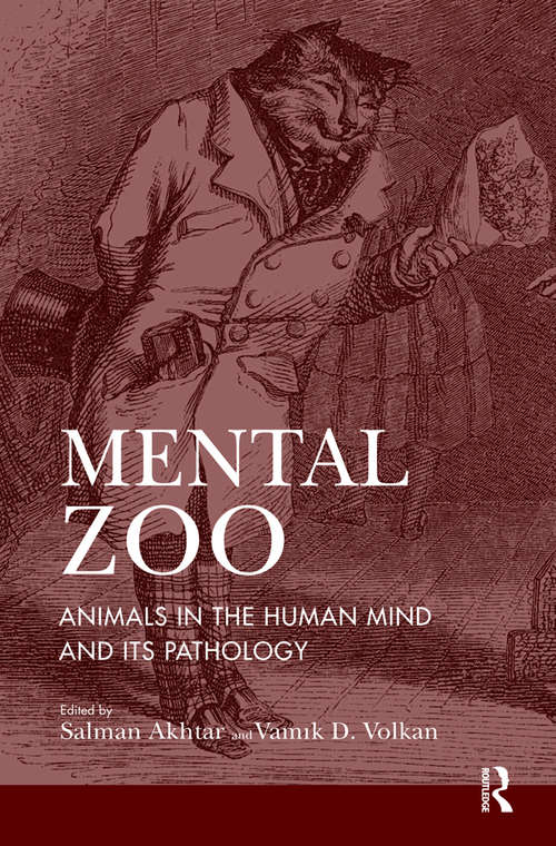 Book cover of Mental Zoo: Animals in the Human Mind and its Pathology