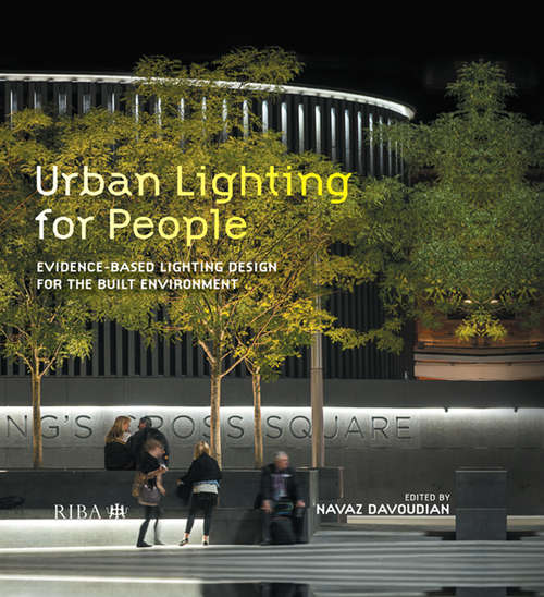 Book cover of Urban Lighting for People: Evidence-Based Lighting Design for the Built Environment