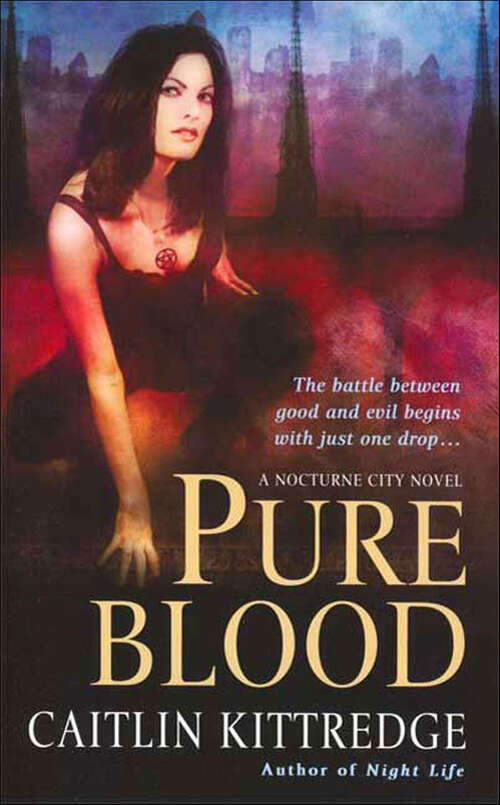 Book cover of Pure Blood: A Nocturne City Novel (The Nocturne City Novels #2)