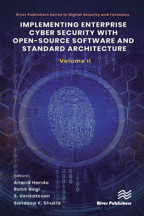 Book cover of Implementing Enterprise Cyber Security with Open-Source Software and Standard Architecture: Volume II (River Publishers Series in Digital Security and Forensics)
