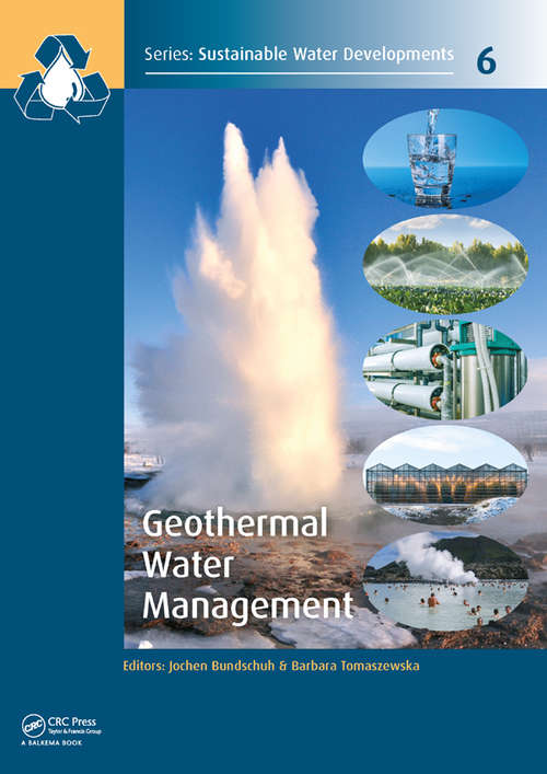 Book cover of Geothermal Water Management (Sustainable Water Developments - Resources, Management, Treatment, Efficiency and Reuse #6)