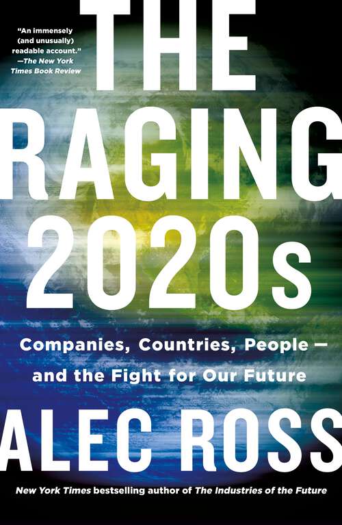 Book cover of The Raging 2020s: Companies, Countries, People - and the Fight for Our Future