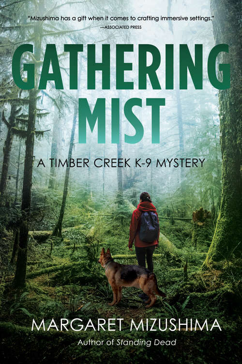 Book cover of Gathering Mist (A Timber Creek K-9 Mystery #9)